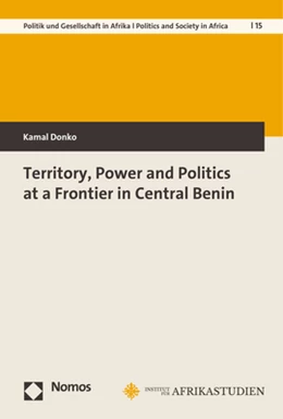 Abbildung von Donko | Territory, Power and Politics at a Frontier in Central Benin | 1. Auflage | 2022 | 15 | beck-shop.de