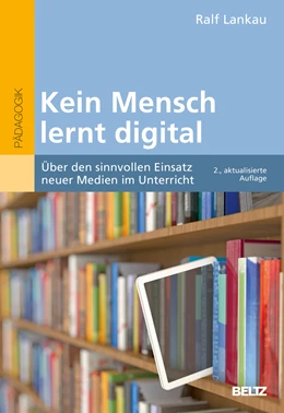 Abbildung von Lankau | Kein Mensch lernt digital | 2. Auflage | 2022 | beck-shop.de