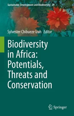 Abbildung von Chibueze Izah | Biodiversity in Africa: Potentials, Threats and Conservation | 1. Auflage | 2022 | beck-shop.de