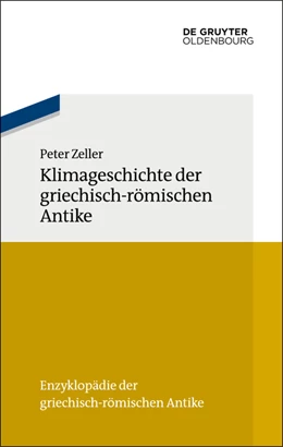 Abbildung von Zeller | Klimageschichte der griechisch-römischen Antike | 1. Auflage | 2024 | beck-shop.de