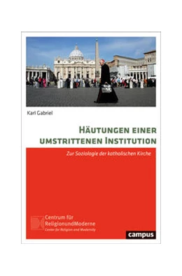 Abbildung von Gabriel | Häutungen einer umstrittenen Institution | 1. Auflage | 2023 | beck-shop.de