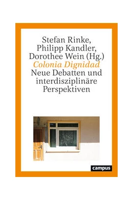 Abbildung von Rinke / Kandler | Colonia Dignidad | 1. Auflage | 2023 | beck-shop.de