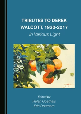 Abbildung von Goethals / Doumerc | Tributes to Derek Walcott, 1930-2017 | 1. Auflage | 2022 | beck-shop.de