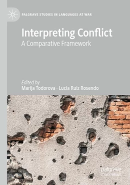 Abbildung von Todorova / Ruiz Rosendo | Interpreting Conflict | 1. Auflage | 2022 | beck-shop.de