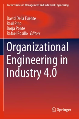 Abbildung von De la Fuente / Pino | Organizational Engineering in Industry 4.0 | 1. Auflage | 2022 | beck-shop.de