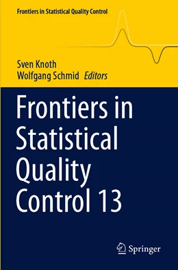 Abbildung von Knoth / Schmid | Frontiers in Statistical Quality Control 13 | 1. Auflage | 2022 | beck-shop.de