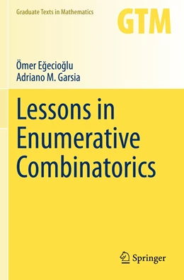Abbildung von Egecioglu / Garsia | Lessons in Enumerative Combinatorics | 1. Auflage | 2022 | 290 | beck-shop.de