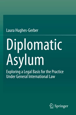 Abbildung von Hughes-Gerber | Diplomatic Asylum | 1. Auflage | 2022 | beck-shop.de
