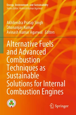 Abbildung von Singh / Kumar | Alternative Fuels and Advanced Combustion Techniques as Sustainable Solutions for Internal Combustion Engines | 1. Auflage | 2022 | beck-shop.de