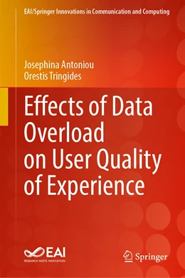 Abbildung von Antoniou / Tringides | Effects of Data Overload on User Quality of Experience | 1. Auflage | 2022 | beck-shop.de