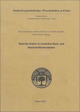 Abbildung von Ganina / Könitz | Deutsche Kultur in russischen Buch- und Handschriftenbeständen | 1. Auflage | 2022 | 52 | beck-shop.de