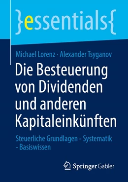 Abbildung von Lorenz / Tsyganov | Die Besteuerung von Dividenden und anderen Kapitaleinkünften | 1. Auflage | 2022 | beck-shop.de