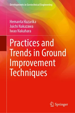 Abbildung von Hazarika / Nakazawa | Practices and Trends in Ground Improvement Techniques | 1. Auflage | 2022 | beck-shop.de