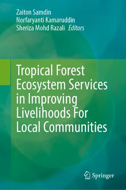 Abbildung von Samdin / Kamaruddin | Tropical Forest Ecosystem Services in Improving Livelihoods For Local Communities | 1. Auflage | 2022 | beck-shop.de