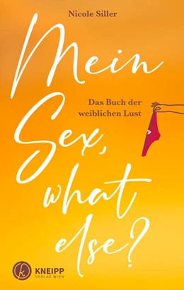 Abbildung von Siller | Mein Sex, what else? | 1. Auflage | 2022 | beck-shop.de