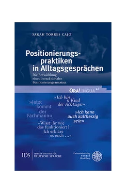 Abbildung von Torres Cajo | Positionierungspraktiken in Alltagsgesprächen | 1. Auflage | 2022 | beck-shop.de