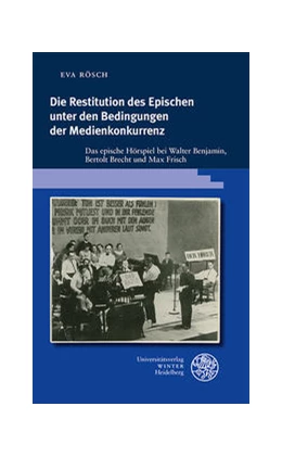 Abbildung von Rösch | Die Restitution des Epischen unter den Bedingungen der Medienkonkurrenz | 1. Auflage | 2022 | beck-shop.de