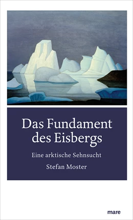 Abbildung von Moster | Das Fundament des Eisbergs | 1. Auflage | 2022 | beck-shop.de