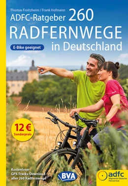Abbildung von Froitzheim / BVA BikeMedia GmbH | ADFC-Ratgeber 260 Radfernwege in Deutschland | 14. Auflage | 2022 | beck-shop.de