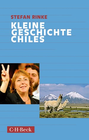 Cover: Stefan Rinke, Kleine Geschichte Chiles