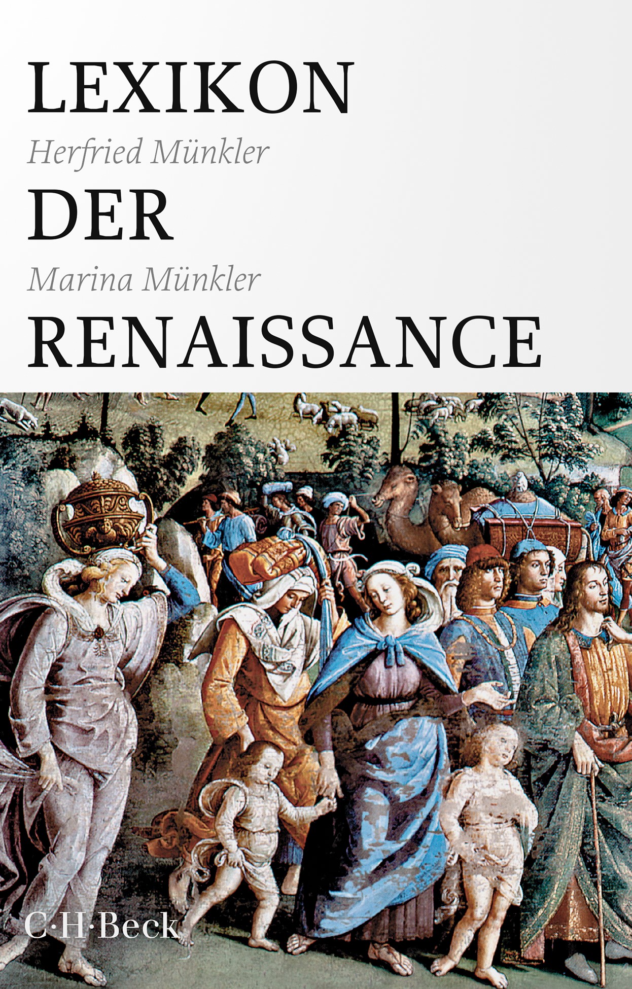 Cover: Münkler, Herfried / Münkler, Marina, Lexikon der Renaissance