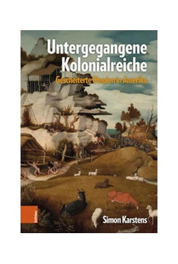 Abbildung von Karstens | Untergegangene Kolonialreiche | 1. Auflage | 2022 | beck-shop.de