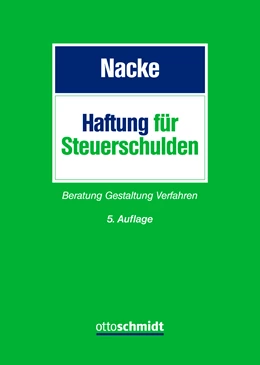 Abbildung von Nacke | Haftung für Steuerschulden | 5. Auflage | 2023 | beck-shop.de
