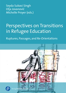 Abbildung von Subasi Singh / Jovanovic Milanovic | Perspectives on Transitions in Refugee Education | 1. Auflage | 2022 | beck-shop.de
