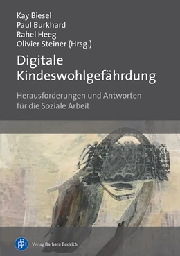 Abbildung von Biesel / Burkhard | Digitale Kindeswohlgefährdung | 1. Auflage | 2023 | beck-shop.de