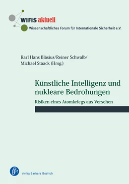 Abbildung von Bläsius / Schwalb | Künstliche Intelligenz und nukleare Bedrohungen | 1. Auflage | 2022 | 73 | beck-shop.de