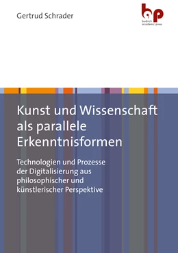 Abbildung von Schrader | Kunst und Wissenschaft als parallele Erkenntnisformen | 1. Auflage | 2022 | beck-shop.de