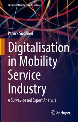 Abbildung von Siegfried | Digitalisation in Mobility Service Industry | 1. Auflage | 2022 | beck-shop.de