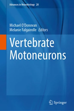 Abbildung von O'Donovan / Falgairolle | Vertebrate Motoneurons | 1. Auflage | 2022 | beck-shop.de