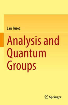 Abbildung von Tuset | Analysis and Quantum Groups | 1. Auflage | 2022 | beck-shop.de