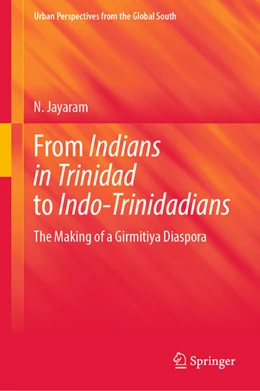 Abbildung von Jayaram | From Indians in Trinidad to Indo-Trinidadians | 1. Auflage | 2022 | beck-shop.de