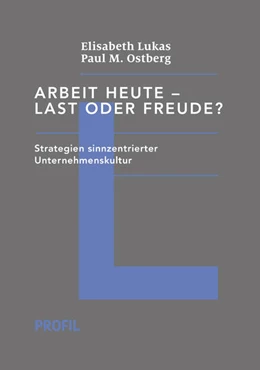 Abbildung von Lukas / Ostberg | Arbeit heute - Last oder Freude? | 1. Auflage | 2022 | beck-shop.de