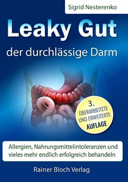 Abbildung von Nesterenko | Leaky Gut - der durchlässige Darm | 3. Auflage | 2022 | beck-shop.de