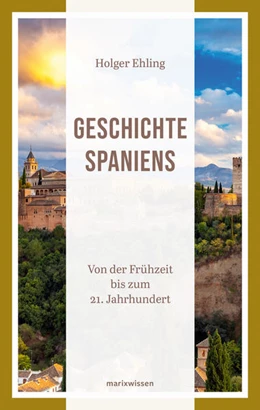 Abbildung von Ehling | Geschichte Spaniens | 1. Auflage | 2022 | beck-shop.de
