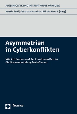 Abbildung von Zettl / Harnisch | Asymmetrien in Cyberkonflikten | 1. Auflage | 2022 | beck-shop.de