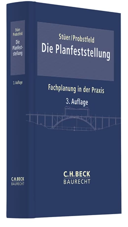 Abbildung von Stüer / Probstfeld | Die Planfeststellung | 3. Auflage | 2024 | beck-shop.de