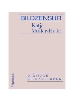 Abbildung von Müller-Helle | Bildzensur | 1. Auflage | 2022 | beck-shop.de