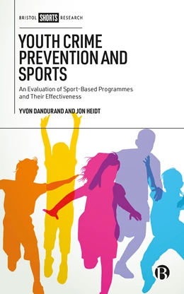 Abbildung von Dandurand / Heidt | Youth Crime Prevention and Sports | 1. Auflage | 2022 | beck-shop.de
