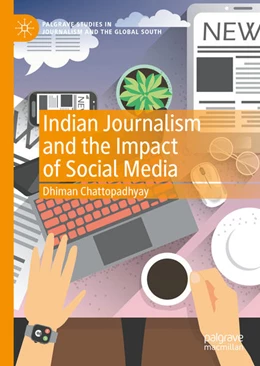 Abbildung von Chattopadhyay | Indian Journalism and the Impact of Social Media | 1. Auflage | 2022 | beck-shop.de