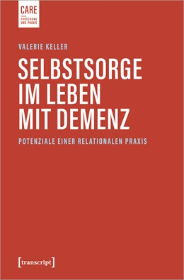 Abbildung von Keller | Selbstsorge im Leben mit Demenz | 1. Auflage | 2022 | beck-shop.de