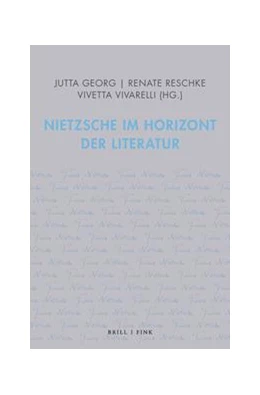 Abbildung von Georg / Reschke | Nietzsche im Horizont der Literatur | 1. Auflage | 2022 | beck-shop.de