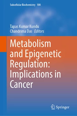 Abbildung von Kundu / Das | Metabolism and Epigenetic Regulation: Implications in Cancer | 1. Auflage | 2022 | beck-shop.de