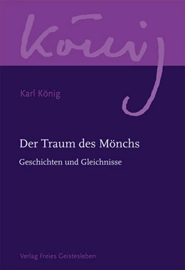 Abbildung von König / Steel | Der Traum des Mönchs | 1. Auflage | 2022 | beck-shop.de