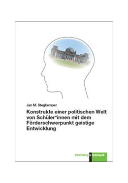 Abbildung von Stegkemper | Konstrukte einer politischen Welt von Schüler*innen mit dem Förderschwerpunkt geistige Entwicklung | 1. Auflage | 2022 | beck-shop.de