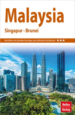 Abbildung von Nelles Verlag | Nelles Guide Reiseführer Malaysia - Singapur - Brunei | 17. Auflage | 2023 | beck-shop.de