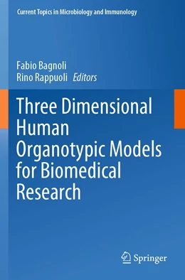 Abbildung von Bagnoli / Rappuoli | Three Dimensional Human Organotypic Models for Biomedical Research | 1. Auflage | 2022 | 430 | beck-shop.de